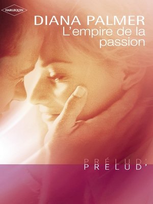 cover image of L'empire de la passion (Harlequin Prélud')